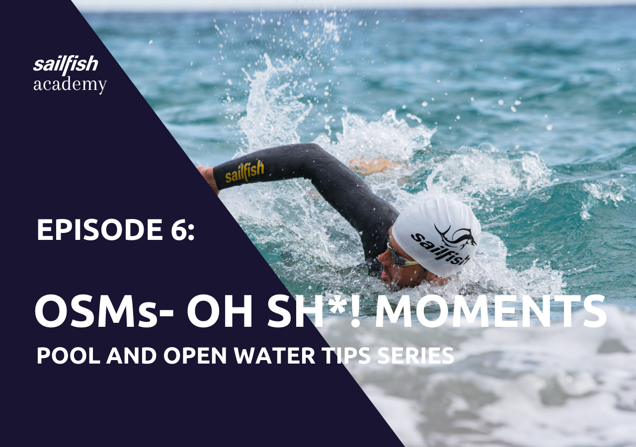 sailfish Academy | Episode 6: OSMs - OH SH*! MOMENTS